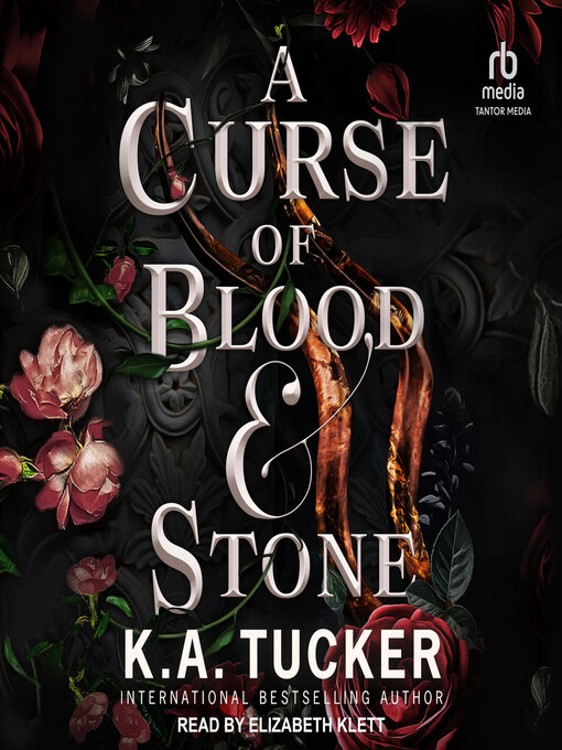 Title details for A Curse of Blood & Stone by K. A. Tucker - Available